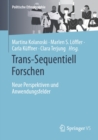 Image for Trans-Sequentiell Forschen: Neue Perspektiven Und Anwendungsfelder