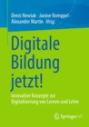 Image for Digitale Bildung Jetzt!: Innovative Konzepte Zur Digitalisierung Von Lernen Und Lehre
