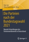 Image for Die Parteien Nach Der Bundestagswahl 2021: Neueste Entwicklungen Des Parteienwettbewerbs in Deutschland