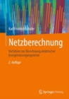 Image for Netzberechnung: Verfahren Zur Berechnung Elektrischer Energieversorgungsnetze