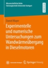 Image for Experimentelle Und Numerische Untersuchungen Zum Wandwärmeübergang in Dieselmotoren