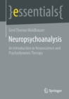 Image for Neuropsychoanalysis: An Introduction to Neuroscience and Psychodynamic Therapy