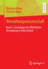 Image for Verwaltungswissenschaft : Band 2: Grundzuge der offentlichen Verwaltung in Deutschland