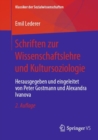 Image for Schriften zur Wissenschaftslehre und Kultursoziologie : Herausgegeben und eingeleitet von Peter Gostmann und Alexandra Ivanova