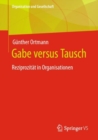 Image for Gabe Versus Tausch: Reziprozität in Organisationen