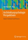 Image for Architekturpsychologie Perspektiven: Band 3 Entwurf Und Prozess