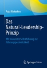 Image for Das Natural-Leadership-Prinzip: Mit Bewusster Selbstfuhrung Zur Fuhrungspersonlichkeit