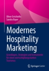 Image for Modernes Hospitality Marketing : Grundlagen, Strategien und Instrumente fur einen wertschopfungsstarken Tourismus