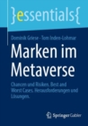 Image for Marken Im Metaverse: Chancen Und Risiken. Best and Worst Cases. Herausforderungen Und Losungen
