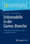 Image for Erlosmodelle in Der Games-Branche: Status Quo Der Marktfuhrer in Den Wichtigsten Genres