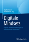 Image for Digitale Mindsets : Chancen und Herausforderungen fur Individuum und Organisation