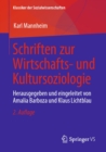 Image for Schriften Zur Wirtschafts- Und Kultursoziologie: Herausgegeben Und Eingeleitet Von Amalia Barboza Und Klaus Lichtblau