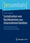 Image for Sozialisation von Nachkommen aus Unternehmerfamilien: Familiendynamik und Unternehmensnachfolge