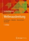 Image for Wellenausbreitung: Grundlagen - Modelle - Messtechnik - Verfahren