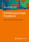 Image for Architekturpsychologie Perspektiven: Band 2 Diskurs Und Vermittlung