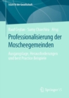 Image for Professionalisierung Der Moscheegemeinden: Ausgangslage, Herausforderungen Und Best Practice Beispiele