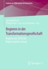 Image for Regieren in der Transformationsgesellschaft : Impulse aus Sicht der Regierungsforschung