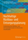 Image for Nachhaltige Rückbau- Und Entsorgungsplanung: Erarbeitung Eines Rückbau- Und Entsorgungskonzeptes Im Bereich Des Einzelhandels