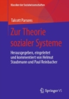 Image for Zur Theorie Sozialer Systeme: Herausgegeben, Eingeleitet Und Kommentiert Von Helmut Staubmann Und Paul Reinbacher