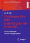 Image for Hilfeplangesprache in Der Sozialpadagogischen Familienhilfe: Partizipation Aus Der Adressat*innenperspektive