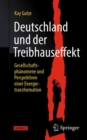 Image for Deutschland Und Der Treibhauseffekt: Gesellschaftsphänomene Und Perspektiven Einer Energietransformation