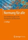 Image for Normung Fur Alle: Eine Einfuhrung Plus CE Fur Druckgerate Und Maschinen