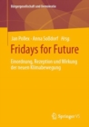 Image for Fridays for Future : Einordnung, Rezeption und Wirkung der neuen Klimabewegung