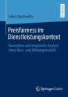 Image for Preisfairness Im Dienstleistungskontext: Konzeption Und Empirische Analyse Eines Mess- Und Wirkungsmodells