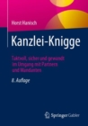 Image for Kanzlei-Knigge: Taktvoll, Sicher Und Gewandt Im Umgang Mit Partnern Und Mandanten