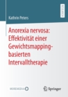 Image for Anorexia nervosa: Effektivitat einer Gewichtsmapping-basierten Intervalltherapie