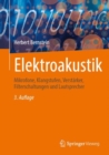 Image for Elektroakustik : Mikrofone, Klangstufen, Verstarker, Filterschaltungen und Lautsprecher