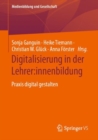 Image for Digitalisierung in Der Lehrer:innenbildung: Praxis Digital Gestalten
