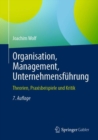 Image for Organisation, Management, Unternehmensfuhrung: Theorien, Praxisbeispiele Und Kritik