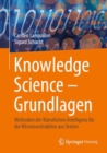 Image for Knowledge Science – Grundlagen : Methoden der Kunstlichen Intelligenz fur die Wissensextraktion aus Texten