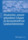 Image for Ultraleichter, Zementgebundener Schaum Als Kernwerkstoff Von Sandwichelementen : 69