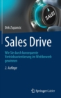 Image for Sales Drive : Wie Sie durch konsequente Vertriebsorientierung im Wettbewerb gewinnen