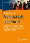 Image for Mannlichkeit und Flucht