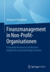 Image for Finanzmanagement in Non-Profit-Organisationen: Finanzielle Ressourcen strukturiert, zielgerichtet und nachhaltig einsetzen