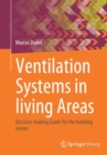Image for Ventilation systems in living areas  : decision-making guide for the building owner