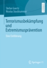 Image for Terrorismusbekampfung Und Extremismuspravention: Eine Einfuhrung