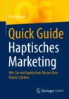 Image for Quick Guide Haptisches Marketing: Wie Sie Mit Haptischen Reizen Ihre Marke Starken