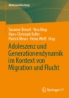 Image for Adoleszenz Und Generationendynamik Im Kontext Von Migration Und Flucht