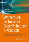 Image for Worterbuch technischer Begriffe Deutsch – Arabisch