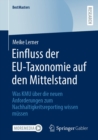 Image for Einfluss Der EU-Taxonomie Auf Den Mittelstand: Was KMU Uber Die Neuen Anforderungen Zum Nachhaltigkeitsreporting Wissen Mussen