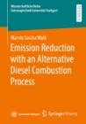 Image for Emission Reduction With an Alternative Diesel Combustion Process