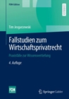Image for Fallstudien Zum Wirtschaftsprivatrecht: Praxisfalle Zur Wissensvertiefung