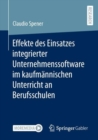 Image for Effekte des Einsatzes integrierter Unternehmenssoftware im kaufmannischen Unterricht an Berufsschulen