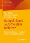 Image for Islampolitik und Deutsche Islam Konferenz : Theoretische Diskurse – Empirische Befunde – Kritische Perspektiven