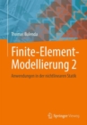 Image for Finite-Element-Modellierung 2 : Anwendungen in der nichtlinearen Statik