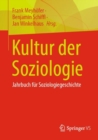 Image for Kultur Der Soziologie: Jahrbuch Fur Soziologiegeschichte